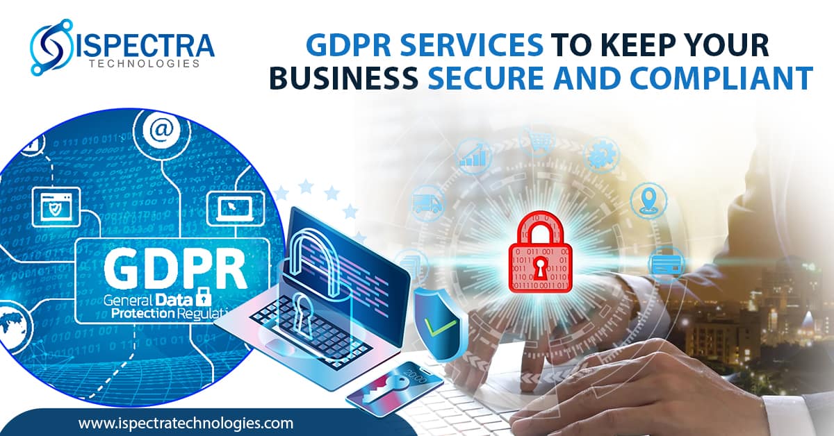 GDPR Services to Keep Your Business Secure and Compliant