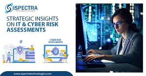 Strategic Insights on IT & Cyber Risk Assessments
