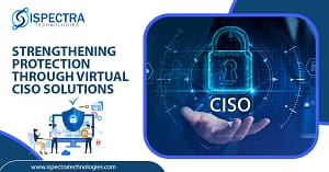 Strengthening Protection for SMEs with Virtual CISO Solutions